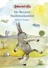 Die Bremer Stadtmusikanten. Plattdeutsche Ausgabe - Janosch - 9783861085638
