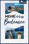 Mehr Erleben am Bodensee 2025 - Nico Klemann ; Unterwegs Verlag GmbH - 9783861123873
