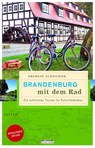 Brandenburg mit dem Rad - Therese Schneider - 9783861247494