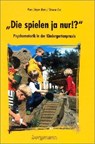 Die spielen ja nur! - Hans Jürgen Beins ; Simone Cox - 9783861452133