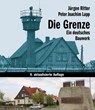 Die Grenze - Jürgen Ritter ; Peter Joachim Lapp - 9783861535607