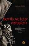 Bonifatius' Mission - Andreas Müller - 9783861605942
