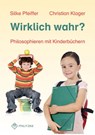 Wirklich wahr? - Silke Pfeiffer ; Christian Klager - 9783861894636