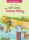 Ich und meine Welt. Ethik Klasse 1 Arbeitsheft - Antje Köhler - 9783861894650
