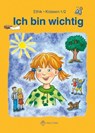 Ich bin wichtig. Ethik Klassen 1/2 Lehrbuch - Michelle Meier-Metz ; Steffi Rauch - 9783861894742