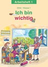 Ich bin wichtig. Ethik Klasse 1 Arbeitsheft - Michelle Meier-Metz ; Steffi Rauch - 9783861894759