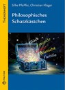 Philosophisches Schatzkästchen - Silke Pfeiffer ; Christian Klager - 9783861899518