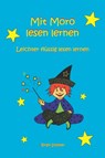 Mit Moro lesen lernen - Birgit Sommer - 9783861961710