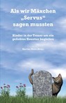 Als wir Maxchen Servus sagen mussten - Martina Meier - 9783861967842