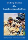 Alle Lausbubengeschichten - Ludwig Thoma - 9783861991144