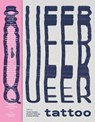 Queer Tattoo - Benjamin Wolbergs ; Florian Rudolph ; Brody Polinsky ; Andrew Burford - 9783862069316