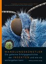 Wandlungskünstler. Die geheime Erfolgsgeschichte der Insekten und wie sie weitergehen kann - Veronika Straaß ; Claus-Peter Lieckfeld - 9783862181490