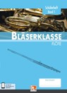 Leitfaden Bläserklasse. Schülerheft Band 1 - Flöte - Bernhard Sommer ; Klaus Ernst ; Jens Holzinger ; Manuel Jandl - 9783862272358