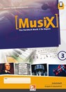 MusiX 3 BY (Ausgabe ab 2017) Arbeitsheft 3 - Markus Detterbeck ; Gero Schmidt-Oberländer ; Florian Niedrig - 9783862274574