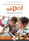 Kreativ Musik unterrichten mit tabDo! - Lena Li Müller ; Thomas Müller ; Herbert Schiffels - 9783862275663