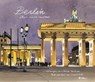 Berlin. Skizzen aus der Hauptstadt - BRAUCHITSCH,  Boris von - 9783862281251