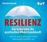 Resilienz. Das Geheimnis der psychischen Widerstandskraft -  - 9783862313914