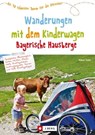 Wanderungen mit dem Kinderwagen Bayerische Hausberge - Robert Theml - 9783862466924