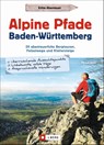 Alpine Pfade Baden-Württemberg - Philipp Sauer - 9783862467327