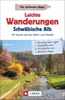Leichte Wanderungen Schwäbische Alb - Dieter Buck - 9783862467563