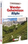 Wander-Geheimtipps Allgäu - Lars Freudenthal ; Annette Freudenthal - 9783862467679