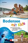 Bodensee mit Kids - Patrick Brauns - 9783862467808