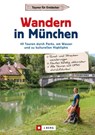 Wandern in München - Werner Glanz - 9783862468027