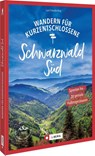 Wandern für Kurzentschlossene Schwarzwald Süd - Lars Freudenthal - 9783862468959