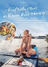 Einfach raus in & um Würzburg - Claudia Linz - 9783862469345