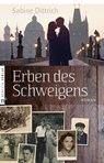 Erben des Schweigens - Sabine Dittrich - 9783862560424