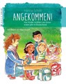 Angekommen! - Hanna Schott - 9783862560745