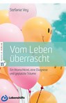 Vom Leben überrascht - Stefanie Vey - 9783862561698