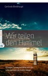 Wir teilen den Himmel - Gerlinde Breithaupt - 9783862561896