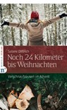 Noch 24 Kilometer bis Weihnachten - Sabine Dittrich - 9783862561940