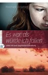 Es war, als würde ich fallen - Rosemarie Dingeldey - 9783862567102
