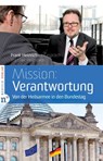Mission: Verantwortung - Uwe Heimowski ; Frank Heinrich - 9783862567317