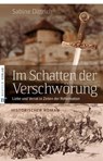 Im Schatten der Verschwörung - Sabine Dittrich - 9783862567645