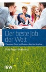 Der beste Job der Welt - Leo Bigger ; Martin Bühlmann ; Tobias Faix ; Gaby Wentland - 9783862567669