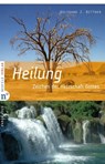 Heilung - Wolfgang J Bittner ; Ralph Kunz ; Michael Utsch - 9783862567690