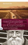 Wegbegleiter in Krisenzeiten - Bernhard Ott - 9783862567942
