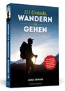 111 Gründe, wandern zu gehen - Jarle Sänger - 9783862657209