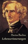 Lebenserinnerungen - Hector Berlioz - 9783862674503