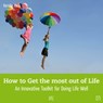 How to Get the most out of Life - Kerstin Hack - 9783862705108