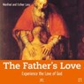The Father's Love - Manfred Lanz ; Esther Lanz - 9783862705160
