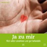 Ja zu mir - Kerstin Hack - 9783862707874