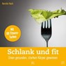 Schlank und fit - Kerstin Hack - 9783862708307