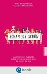 Schamlos schön - Nina Brochmann ; Ellen Støkken Dahl - 9783862721320