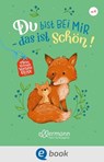 Mein kleines Vorleseglück. Du bist bei mir - das ist schön! - Anne Ameling - 9783862730919