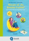 Warum ist die Banane krumm? - Petra Maria Schmitt ; Christian Dreller - 9783862732005