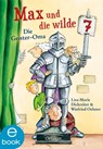 Max und die wilde 7 2. Die Geister-Oma - Lisa-Marie Dickreiter ; Winfried Oelsner - 9783862744046
